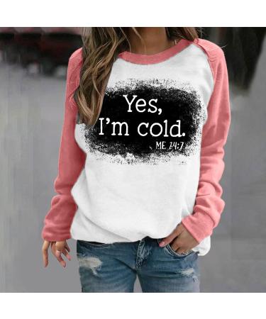 oelaio Yes I'm Cold Me 24:7 Sweatshirt Women Funny Letter Print Pullover Raglan Crewneck Long Sleeve Tops Loose Lightweight Watermelon Red - Buy Online on SooperMarket.com