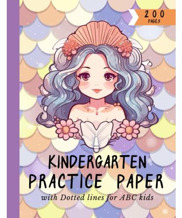 Mermaid Handwriting Practice Paper with Dotted Lines for Abc Kids: 200 Pages Kindergarten Writing Paper with Dotted Lined Sheets for Abc and Numbers ... Kindergarten to 2nd Grade Elementary Students