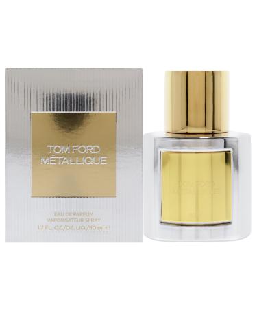 Tom Ford Metallique Women 1.7 oz EDP Spray 1.7 Fl Oz (Pack of 1)