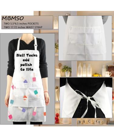 MBMSO Nail Tech Apron Manicurist Apron Nail Cosmetology Gift for Nail Technician Nail Artist Nail Techs Add Polish to Life Nail Techs Add Polish to Life Apron-white Standard - Buy Online on SooperMarket.com