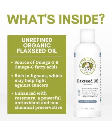 Wholistic Pet Organics Flaxseed Oil for Dogs - 16 Oz | Organic Antioxidant-Rich Omega 3 & 6 Supplement for Cardio, Immune, Skin & Coat Health - Buy Online on SooperMarket.com