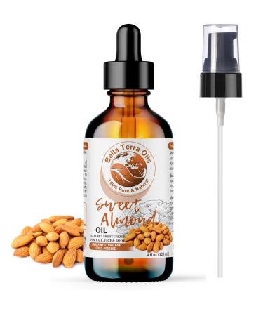 Bella Terra Oils - Organic Sweet Almond Oil 4oz - A Symphony of Vitamin E & Oleic Acid Pure Cold-Pressed Essence Luxe Touch for Skin 4 Fl Oz (Pack of 1)
