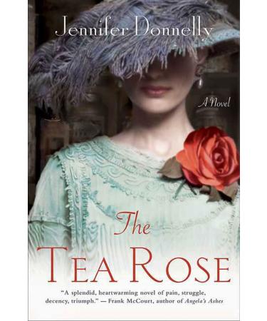 The Tea Rose: A Novel (The Tea Rose Series 1)