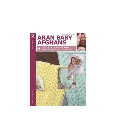 LEISURE ARTS Aran Baby Afghans to Crochet Bk