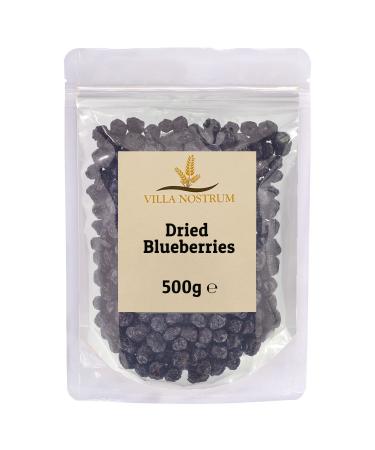 Dried Blueberries 500g by Villa Nostrum - Perfect for Salads Mixes Cooking and Baking Great Source of Vitamin