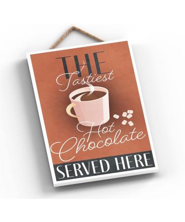 Global Designs The Tastiest Hot Chocolate Served Here Rectangle Wooden Plaque - Buy Online on SooperMarket.com