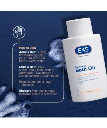 E45 Bath Oil 500 ml E45 Bath Oil Emollient to Moisturise & Hydrate Dry Skin Gently Cleanses for Soft Skin Soap Free & Perfume Free Emollient Bath & Shower Oil Body Wash - Dermatologically Tested - Buy Online on SooperMarket.com