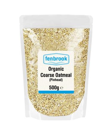 Organic Coarse Oatmeal (Pinhead) 500g | Certified Organic by Fenbrook Organic