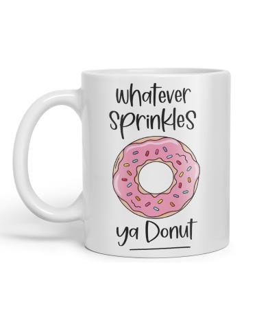 Vixar Whatever Sprinkles ya Donut Sarcastic Joke Ceramic Coloured Mug Cup for Tea Coffee Hot Brew Gift 330ml 11 OZ Gift (White)