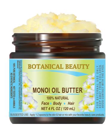 Botanical Beauty MONOI OIL BUTTER Pure Natural Virgin Unrefined RAW 4 Fl. Oz.- 120 ml for FACE SKIN BODY DAMAGED HAIR NAILS