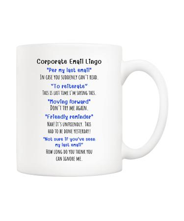 5Aup Funny Corporate Email Lingo Coffee Mug 11 Oz Best Office Gag Gifts for Employee Colleague Coworker