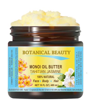 Botanical Beauty MONOI OIL BUTTER TAHITIAN JASMINE Pure Natural Virgin Unrefined RAW 16 Fl. Oz.- 480 ml for FACE SKIN BODY DAMAGED HAIR NAILS