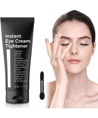 Instant Eye Cream Tightener 30 ml Instant Firm Eye Tightener Instant Eye Bag Cream with Brush for Dark Circles and Reduce Puffiness Fade Fine Lines for All Skin Types