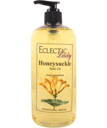 Honeysuckle Bath Oil by Eclectic Lady  16 oz 16 Ounce
