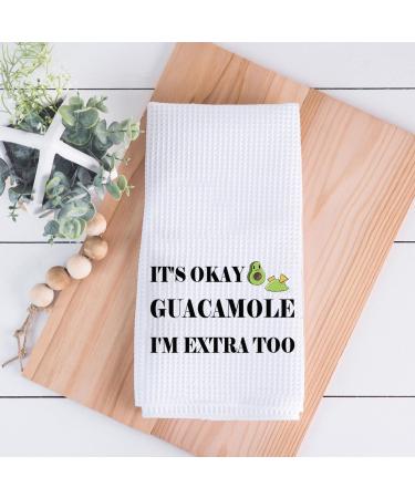 PLITI Avocado Kitchen Towel Avocado Lover Gift It's Okay Guacamole I'm Extra Too Guacamole Gift For Vegan Avocado Girl Gift (Okay Guacamole TWU) - Buy Online on SooperMarket.com