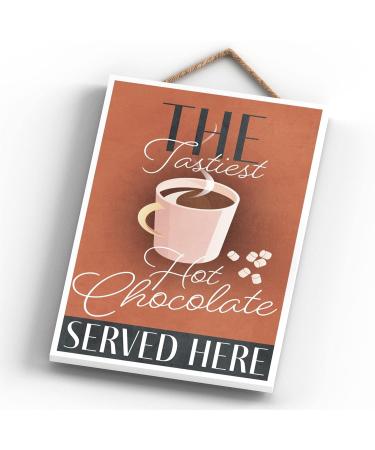 Global Designs The Tastiest Hot Chocolate Served Here Rectangle Wooden Plaque - Buy Online on SooperMarket.com