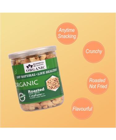 Blessfull Healing Organic Natural Vegan Unsalted Roasted Halves/Pieces Cashew Nuts Crunchy Kaju 250 Gram - Buy Online on SooperMarket.com