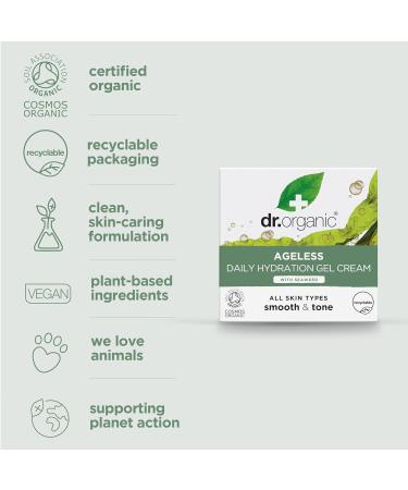 Dr Organic Ageless Daily Hydration Gel Cream - 50ml | Organic Seaweed | Moisturizing | Fine Lines & Wrinkles | Vegan & Cruelty-Free - Buy Online on SooperMarket.com