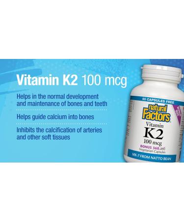 Natural Factors Vitamin K2 100 mcg BONUS SIZE 360 Vegetarian Capsules MK-7 from Natto Bean Helps Support Bones Vegan 60 Free Capsules - Buy Online on SooperMarket.com