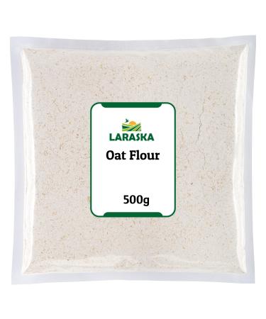 Oat Flour 500g by Laraska Vegan Non-GMO Low-Carb Oat Flour with Protein & Dietary Fiber for Baking Cooking & More