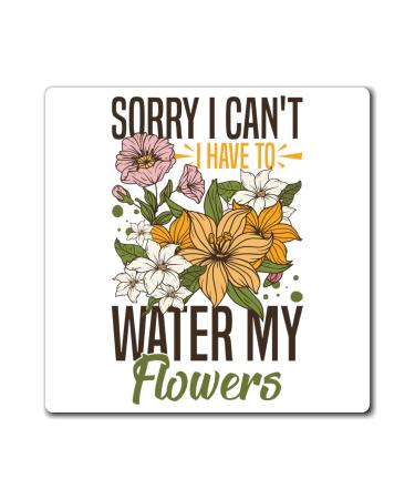 Humorous Planting Saying Funny Leaves Gardening Women Men Hilarious Agriculturists Gardeners Plant Flowers Magnets 4" 4"