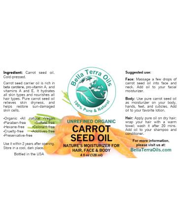 Bella Terra Oils Carrot Seed Carrier Oil 4 oz - 100% Pure Cold-pressed Unrefined Organic Natural Moisturizer for Skin & Hair - 4 Fl Oz - Buy Online on SooperMarket.com