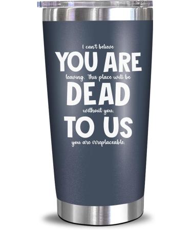 NewEleven Coworker Leaving Gifts Tumbler - Dead to us navy - 20 Oz.