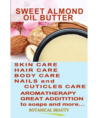 Botanical Beauty Sweet Almond Oil Butter - Pure Unrefined Raw 16 Fl Oz for Face Skin Body Hair & Nails - Buy Online on SooperMarket.com