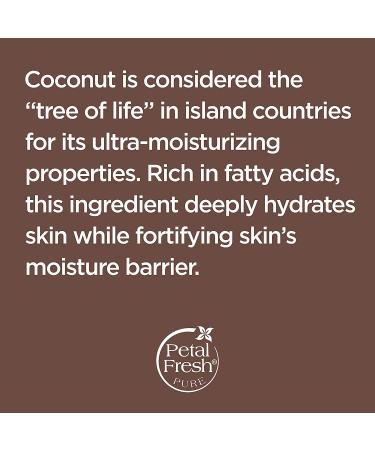 Petal Fresh Pure Coconut Body Scrub 16 oz - Smoothing Exfoliator for Soft Skin - Buy Online on SooperMarket.com