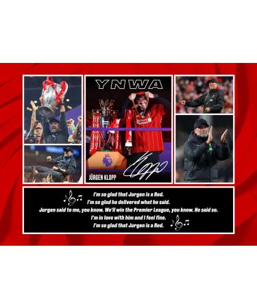 RJR Prints J rgen Klopp-Liverpool I'm So Glad Jurgen is a Red Songtext Signed A4 Montage Photo print Preliminary Signature Autogram Football Gift