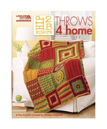 LEISURE ARTS Hip 2B Square Throws 4 Home Crochet Book