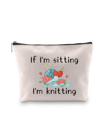 JXGZSO Funny Knitting Gift If I'm Sitting I'm Knitting Cosmetic Bag With Zipper Knitting Project Bag Crochet Lover Gift