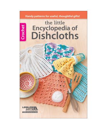 LEISURE ARTS 75551 Encyclopedia of Dishcloths