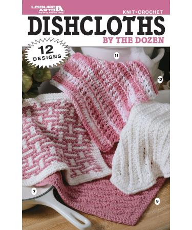 Leisure Arts Dishcloths by The Dozens Crochet Book