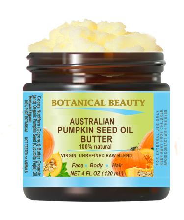Botanical Beauty' PUMPKIN SEED OIL BUTTER Australian Natural VIRGIN UNREFINED RAW for Face Skin Damaged Hair Lip Nails 4 Fl.oz.- 120 ml