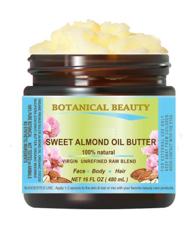 Botanical Beauty SWEET ALMOND OIL BUTTER Pure Natural Virgin Unrefined RAW 16 Fl. Oz.- 480 ml for FACE SKIN BODY DAMAGED HAIR NAILS.