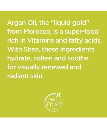 Petal Fresh Argan Oil & Shea Body Scrub 16 oz - Nourishing Exfoliant for Radiant Skin - Buy Online on SooperMarket.com