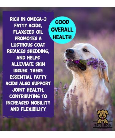 True Dog Flaxseed Oil for Dogs - Natural Omega 3 Supplement for Dogs & Cats - Linseed Oil - Joint Skin & Coat Support (500ml) - Buy Online on SooperMarket.com