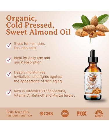 Organic Sweet Almond Oil 4oz - Bella Terra Oils | Pure Cold-Pressed Vitamin E Rich - Luxurious Skin Care - Buy Online on SooperMarket.com