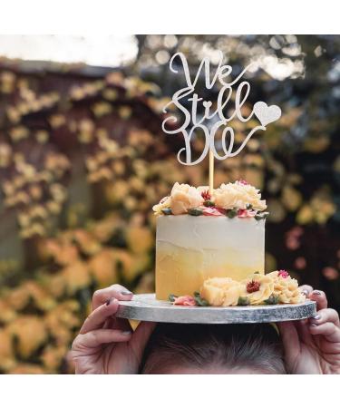 Arthsdite We Still Do Cake Topper - Bride/Engagement/Bachelorette Party Cake Picks We Still Do Wedding Party Cake Decoration Anniversary Vow Renewal Cake Topper - Silver Glitter - Buy Online on SooperMarket.com