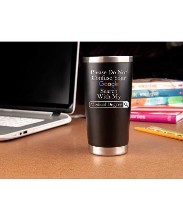 Medical Degree Gift: 20oz Doctors Coffee Tumbler Mug for Men & Women - MD Gift Idea for Retirement, Physicians Week, Birthday, Medical School Graduation - Great Gift for Doctors - Buy Online on SooperMarket.com