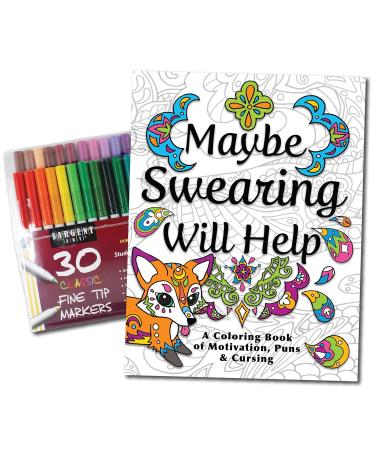 Maybe Swearing Will Help Adult Coloring Book Set - Coloring Books for Adults Relaxation with 30 Markers in a Case - Motivational Swear Word Anxiety Relief - Color Cuss & Laugh Your Way to Less Stress