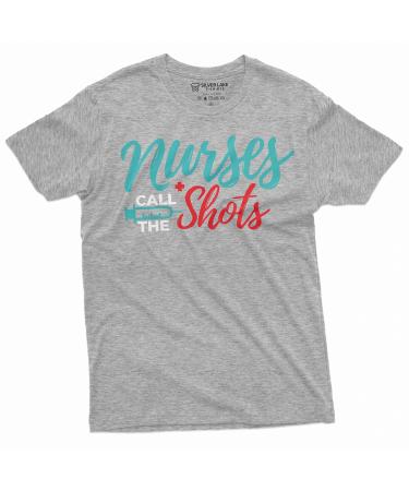 Nurses Day Funny T-Shirt Nurses Call The Shots Syringe Nurse RN CNA Medical Worker Tee Shirt Large Grey