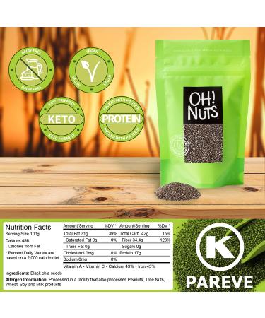 Whole Raw Black Chia Seeds - 2.25lb (36 Oz) - All-Natural Superfood for Weight Loss | Kosher, Keto-Friendly & Gluten-Free - No Additives by Oh! Nuts - Buy Online on SooperMarket.com