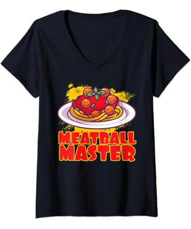 Womens Meatball Master Pasta Food Spaghetti Meatballs Tomato Sauce V-Neck T-Shirt