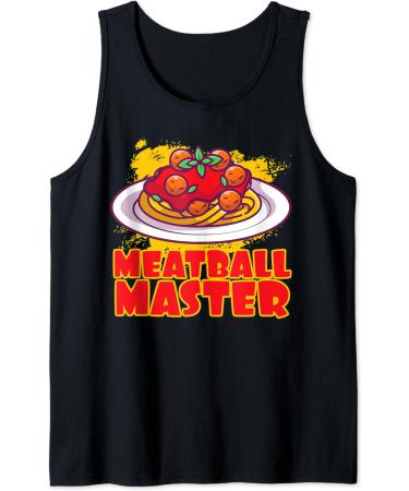 Meatball Master Pasta Food Spaghetti Meatballs Tomato Sauce Tank Top
