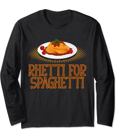 Rhetti For Spaghetti Ready Eat Pasta Meatballs Tomato Sauce Long Sleeve T-Shirt