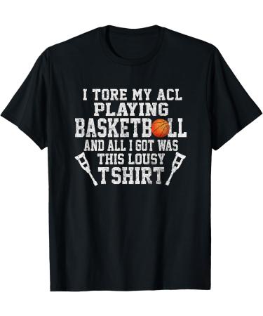 Funny Knee Surgery Torn ACL Basketball Distressed Look T-Shirt