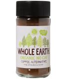 Whole Earth Nocaf Coffee 100 g - Buy Online on SooperMarket.com