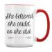 She Believed She Could So She Did Congratulations Gifts Women Gift 15oz Ceramic Coffee Tea Mug. (Red Inside)